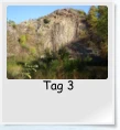 Tag 3
