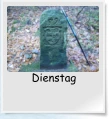 Dienstag