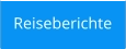 Reiseberichte